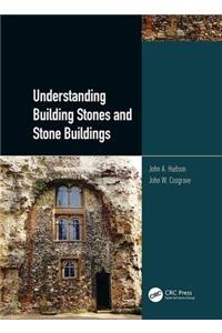 Understanding Building Stones and Stone Buildings
