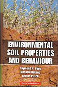 ENVIRONMENTAL SOIL PROPERTIES AND BEHAVIOUR