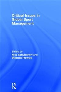 Critical Issues in Global Sport Management