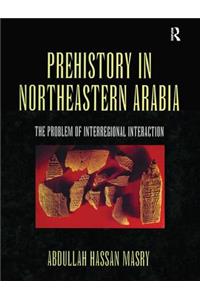 Prehistory in Northeastern Arabia