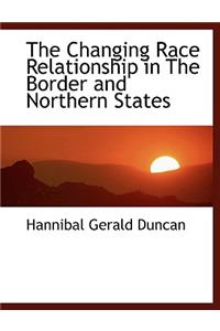 The Changing Race Relationship in the Border and Northern States