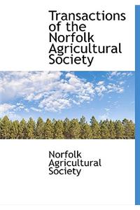 Transactions of the Norfolk Agricultural Society