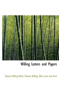 Willing Letters and Papers