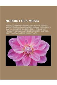 Nordic Folk Music: Nordic Folk Dances, Nordic Folk Musical Groups, Nordic Folk Musicians, Swedish Musical Instruments, Kantele, Christine