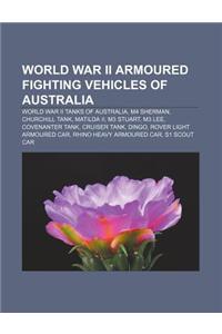 World War II Armoured Fighting Vehicles of Australia