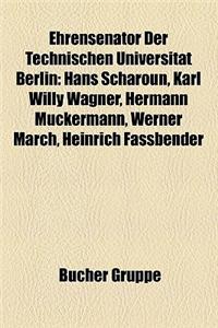 Ehrensenator Der Technischen Universit T Berlin