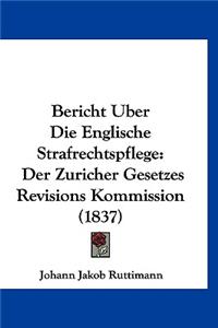 Bericht Uber Die Englische Strafrechtspflege