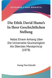 Die Ethik David Hume's in Ihrer Geschichtlichen Stellung