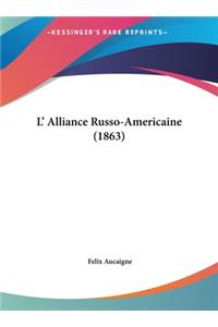 L' Alliance Russo-Americaine (1863)