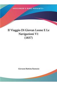 Viaggio Di Giovan Leone E Le Navigazioni V1 (1837)