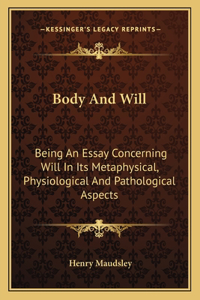 Body And Will