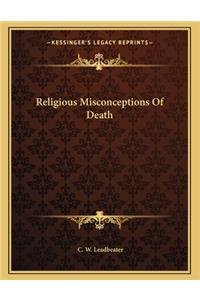 Religious Misconceptions of Death