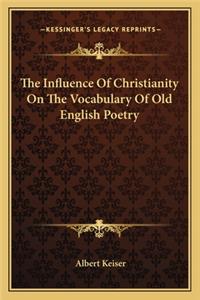 Influence of Christianity on the Vocabulary of Old English Poetry