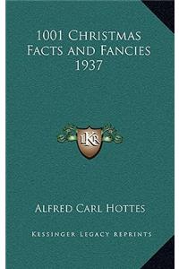 1001 Christmas Facts and Fancies 1937