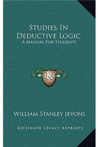 Studies in Deductive Logic