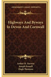 Highways and Byways in Devon and Cornwall