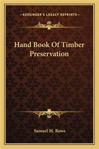 Hand Book of Timber Preservation