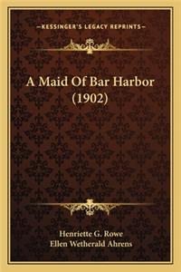 Maid of Bar Harbor (1902)