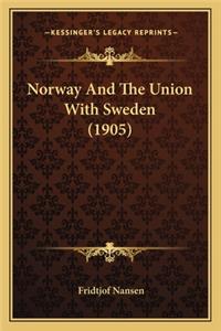 Norway and the Union with Sweden (1905)