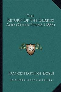 The Return Of The Guards And Other Poems (1883)