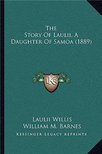 Story Of Laulii, A Daughter Of Samoa (1889)