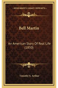 Bell Martin