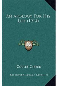 An Apology for His Life (1914)