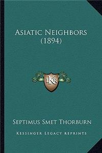 Asiatic Neighbors (1894)