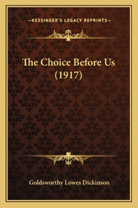 Choice Before Us (1917)