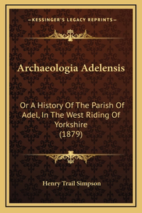 Archaeologia Adelensis