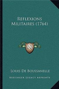 Reflexions Militaires (1764)