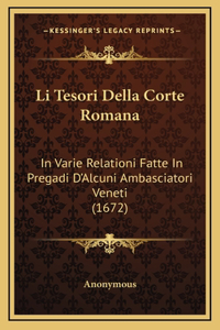 Li Tesori Della Corte Romana