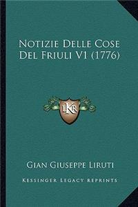 Notizie Delle Cose Del Friuli V1 (1776)