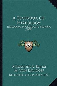 A Textbook Of Histology