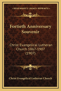 Fortieth Anniversary Souvenir