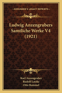 Ludwig Anzengrubers Samtliche Werke V4 (1921)