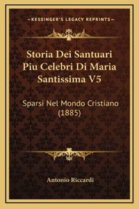 Storia Dei Santuari Piu Celebri Di Maria Santissima V5