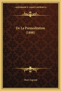 De La Premeditation (1898)