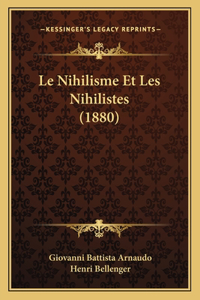 Nihilisme Et Les Nihilistes (1880)