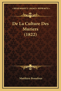 De La Culture Des Muriers (1822)