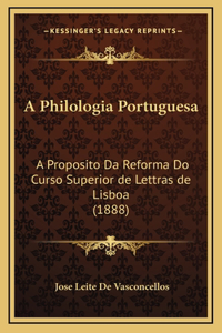 A Philologia Portuguesa