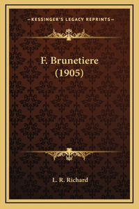 F. Brunetiere (1905)
