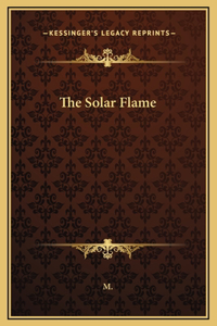 The Solar Flame