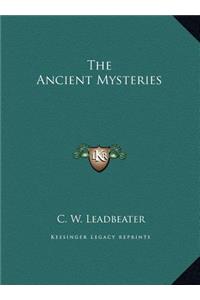 The Ancient Mysteries
