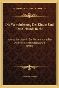 Die Verwahrlosung Des Kindes Und Das Geltende Recht