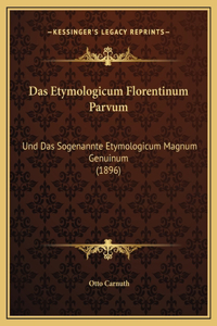 Das Etymologicum Florentinum Parvum