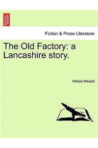 The Old Factory
