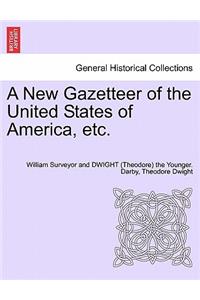 New Gazetteer of the United States of America, etc.