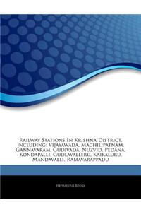 Articles on Railway Stations in Krishna District, Including