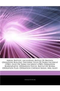 Articles on Aerial Battles, Including: Battle of Britain, Operation Rolling Thunder, Gulf of Sidra Incident (1981), Gulf of Sidra Incident (1989), Ope